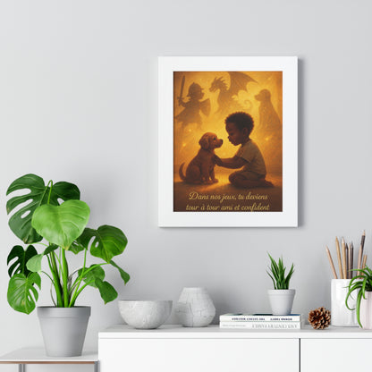 Affiche encadrée « Dans nos jeux tu deviens tour à tour, ami et confident. » (Collection Retour à l'enfance)
