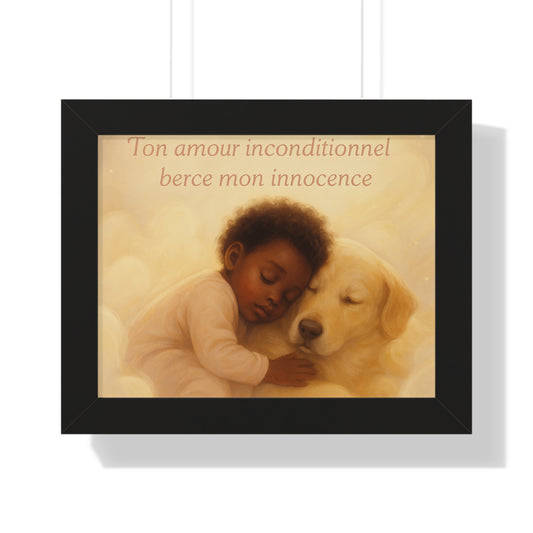 Affiche encadrée « Ton amour inconditionnel berce mon innocence.» (Collection Retour à l'enfance)