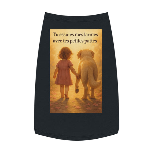 Débardeur pour animaux  « Tu essuies mes larmes avec tes petites pattes.»( Collection Retour à l'enfance)