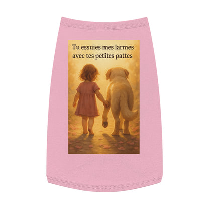 Débardeur pour animaux  « Tu essuies mes larmes avec tes petites pattes.»( Collection Retour à l'enfance)