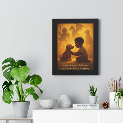 Affiche encadrée « Dans nos jeux tu deviens tour à tour, ami et confident. » (Collection Retour à l'enfance)