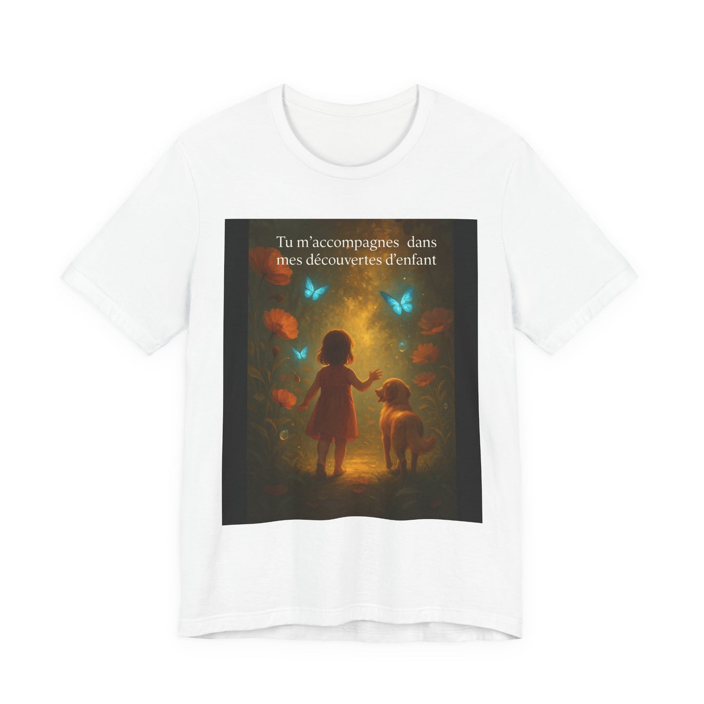 T-Shirt Unisexe  « Tu m'accompagnes dans mes découvertes d'enfant. » ( Collection Retour à l'enfance)