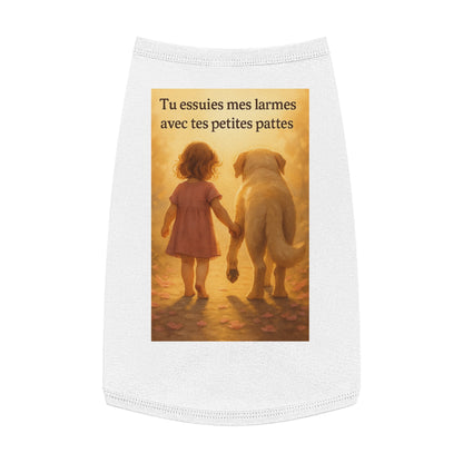 Débardeur pour animaux  « Tu essuies mes larmes avec tes petites pattes.»( Collection Retour à l'enfance)