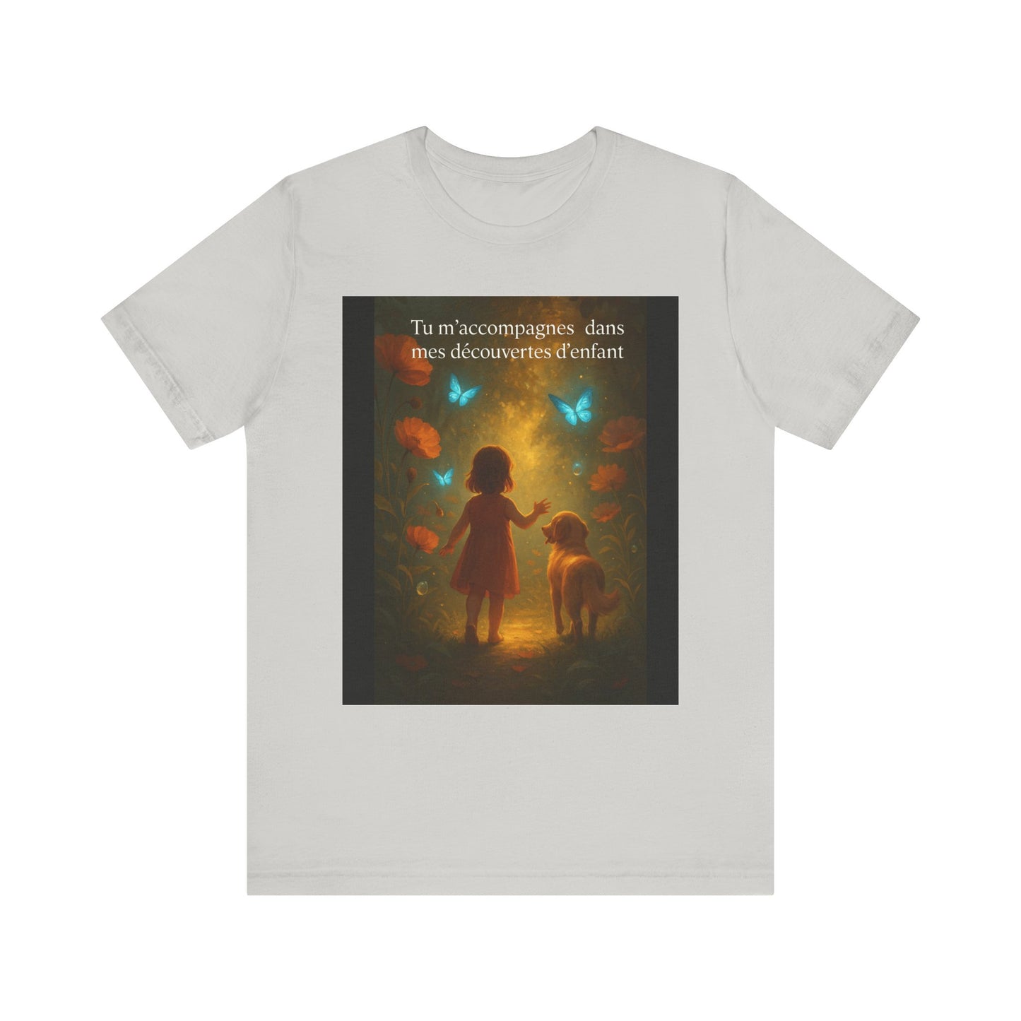 T-Shirt Unisexe  « Tu m'accompagnes dans mes découvertes d'enfant. » ( Collection Retour à l'enfance)